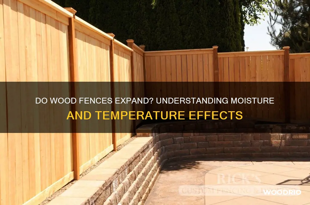 do wood fences expand