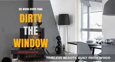 The Impact of Wood Stove Fans on Window Cleanliness: A Homeowner's Guide