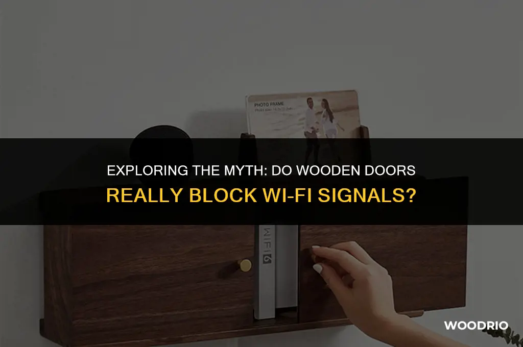 do wooden doors block wifi