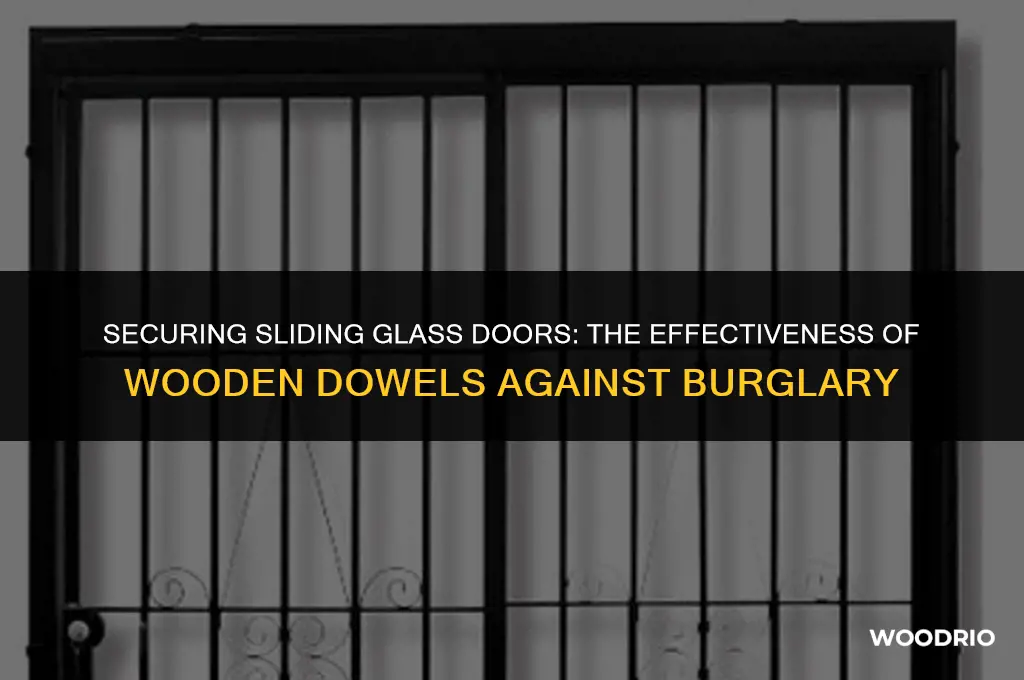do wooden dowels work on sliding glass doors burglary