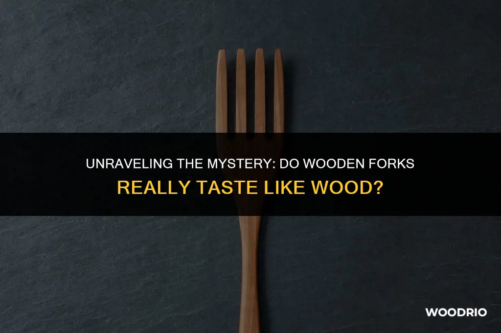 do wooden forks taste like wood