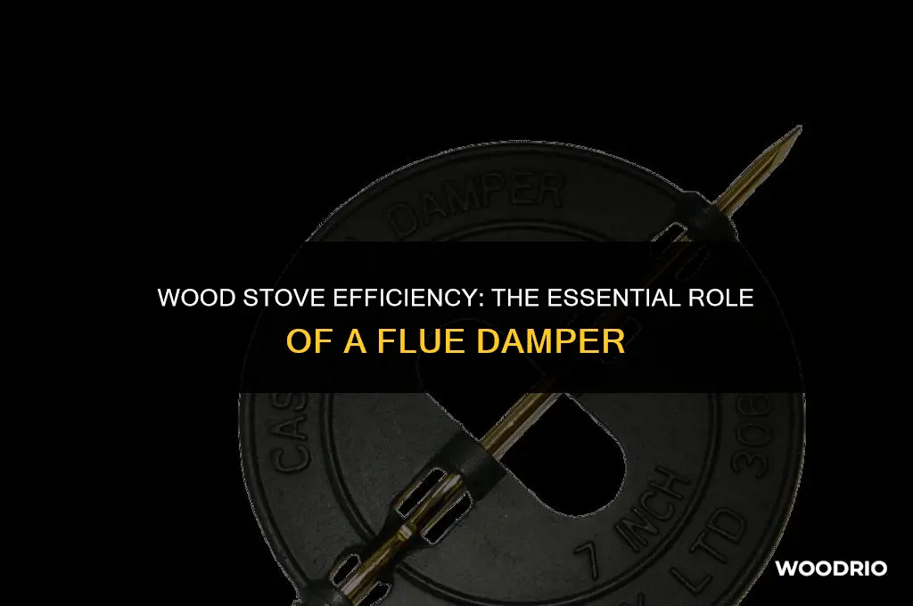 do you need a flue damper on a wood stove