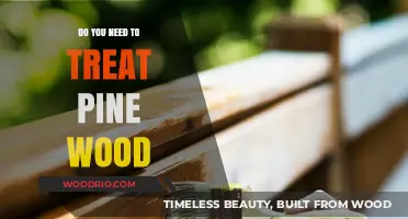 Preserving Pine: The Essential Guide to Treating Pine Wood