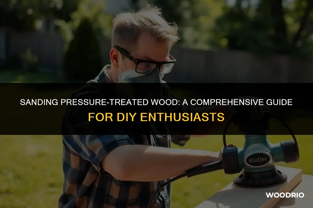 do you sand pressure treated wood
