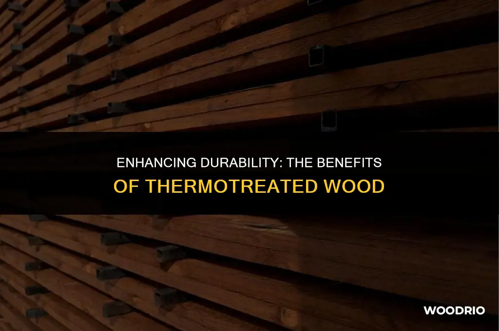 do you treat thermotreated wood