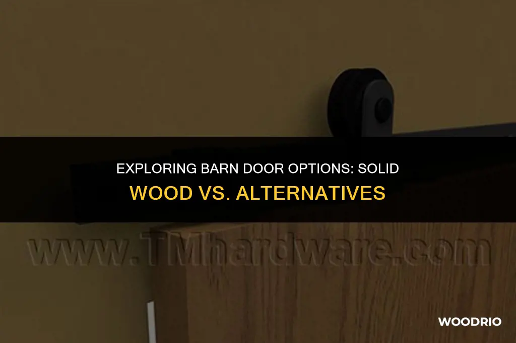 does a barn door have to be solid wood