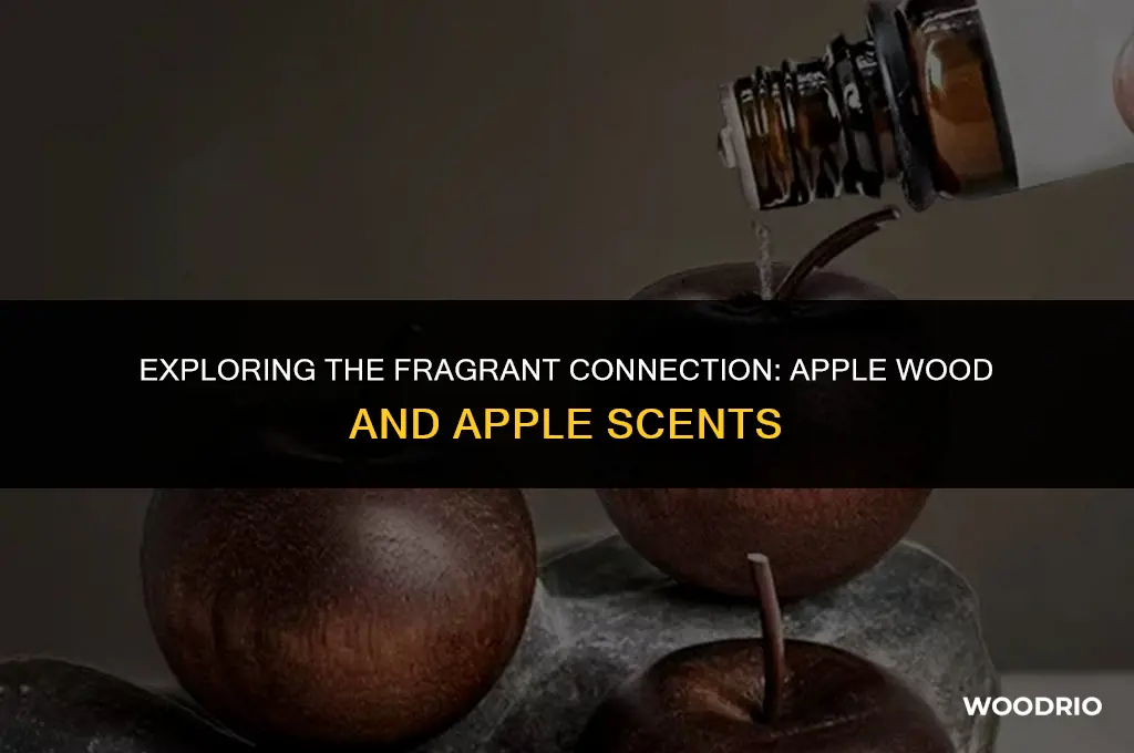 does apple wood smell like appel