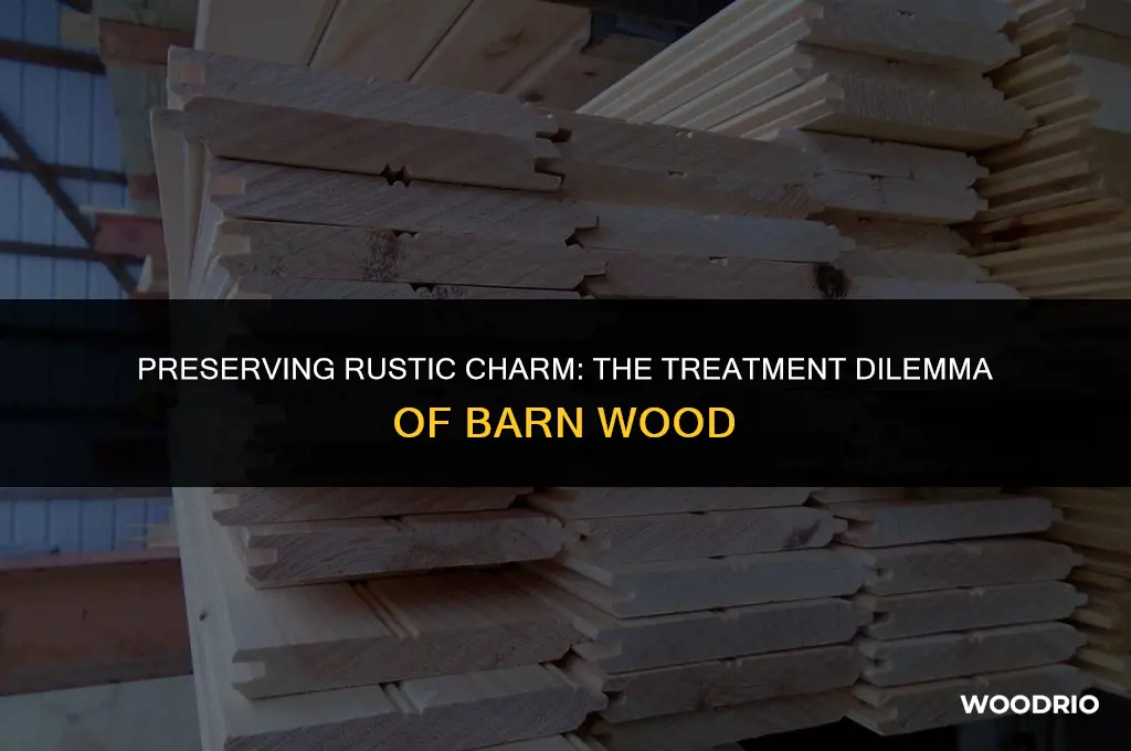 does barn wood need to be treated