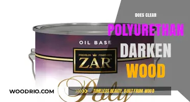 Unveiling the Truth: Does Clear Polyurethane Darken Wood?