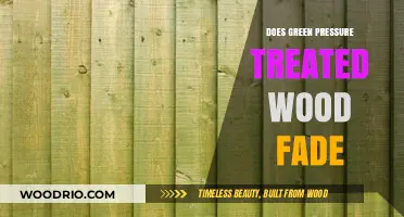 Does Green Pressure Treated Wood Fade Over Time?