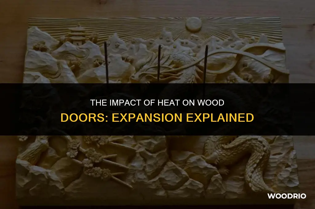 does heat expand wood doors