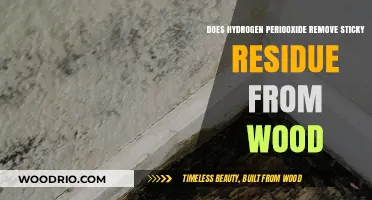 Effortlessly Remove Sticky Residue from Wood with Hydrogen Peroxide