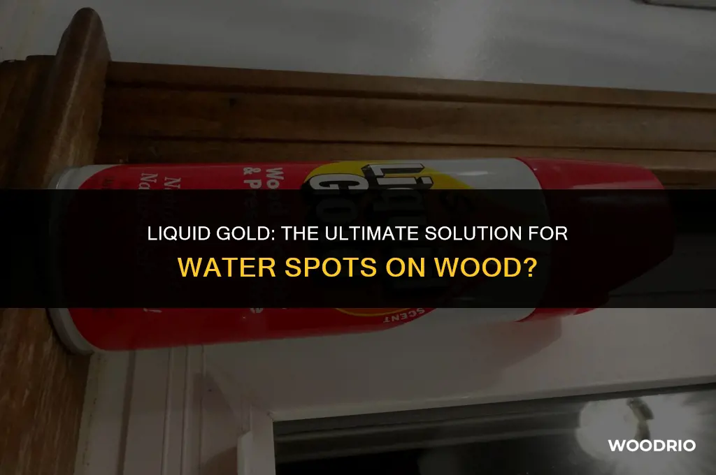 does liquid gold remove water spots in wood