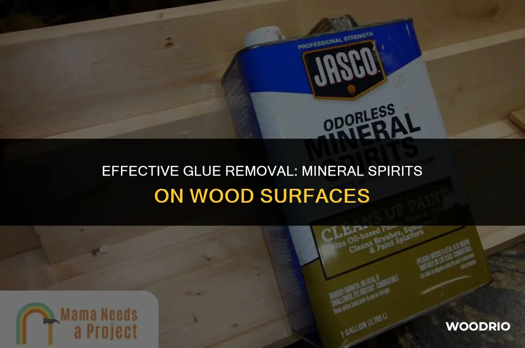 does mineral spirits remove glue from wood