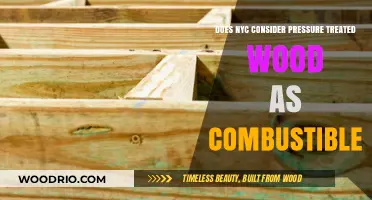 Is Pressure-Treated Wood Combustible in NYC?