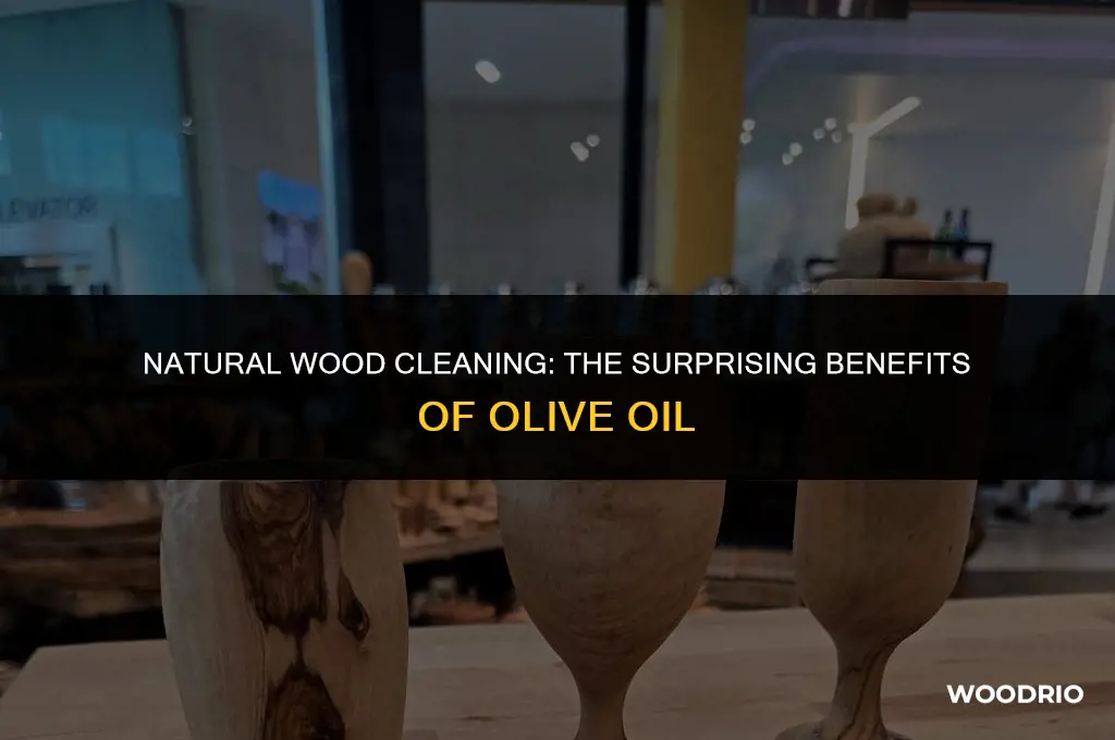 does olive oil clean wood
