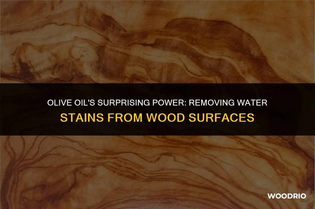 does olive oil remove water stains on wood