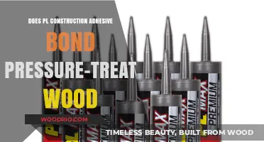 Bonding Pressure-Treated Wood: The Role of PL Construction Adhesive