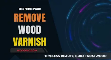 Unveiling the Truth: Does Purple Power Tackle Wood Varnish?