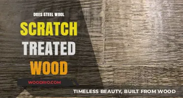The Truth About Steel Wool: Will It Scratch Your Treated Wood?
