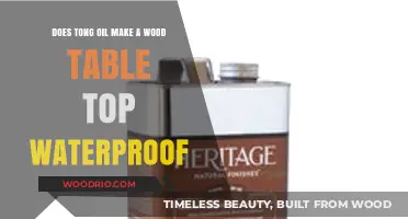 Does Tung Oil Waterproof Wood Tabletops? A Comprehensive Guide