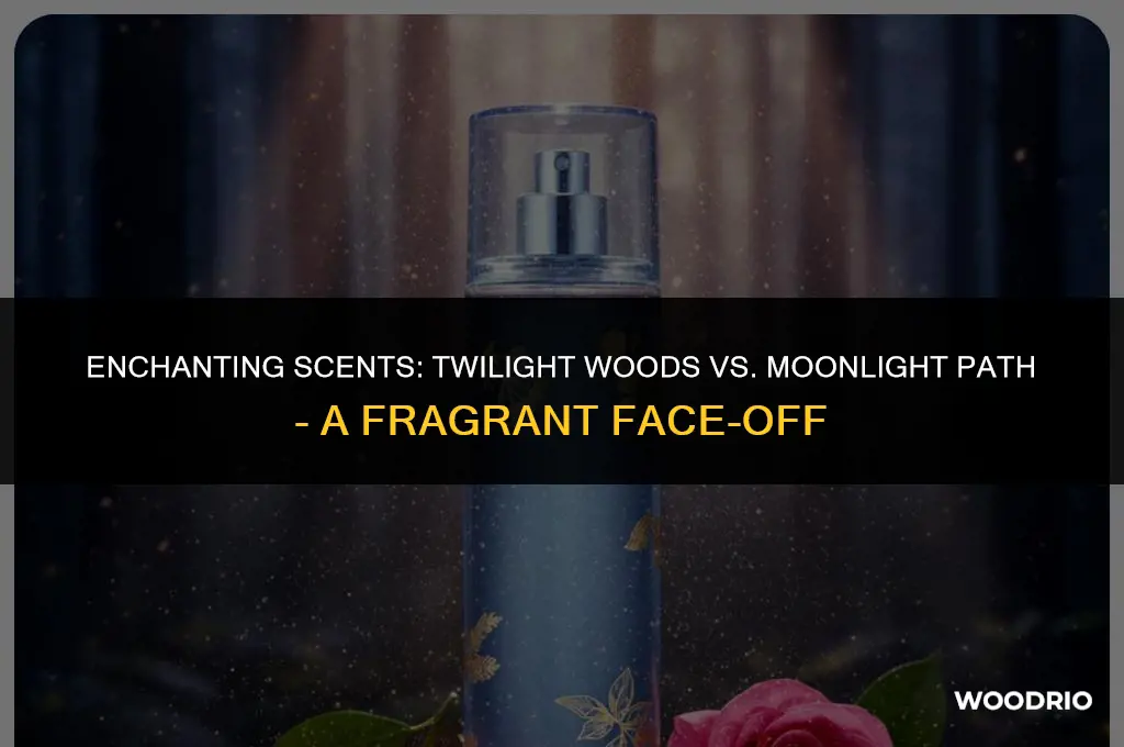 does twighlight woods smell like moonlight path