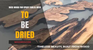 Does Wood for Epoxy Tables Need to Be Dried?