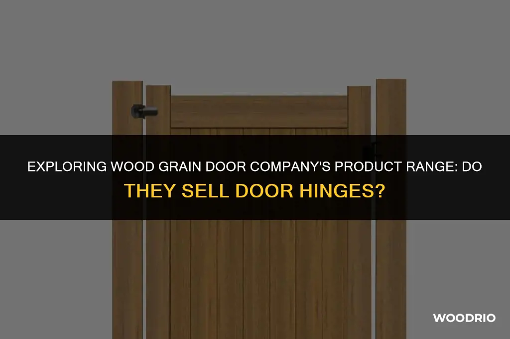 does wood grain door company sell door hinges