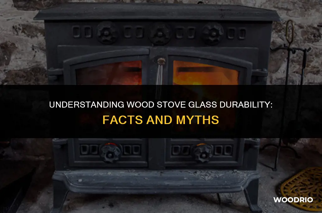 does wood stove glass break