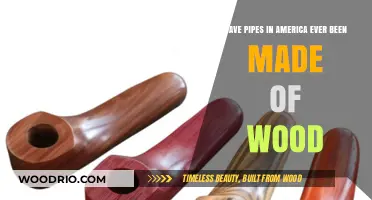 Exploring the History of Wooden Pipes in America: A Surprising Truth