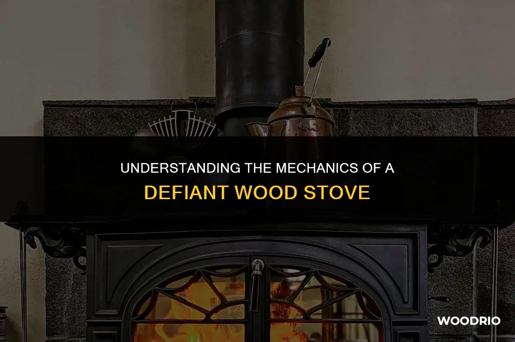 how a defiant wood stove works