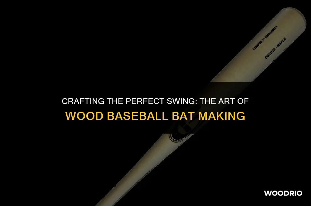 how a wood baseball bat is made