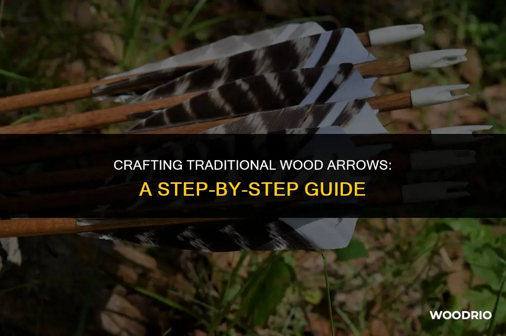 how are wood arrows made