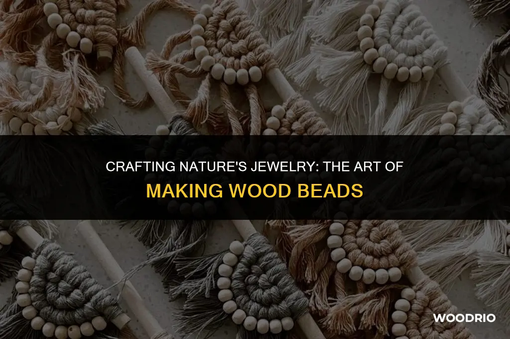 how are wood beads made