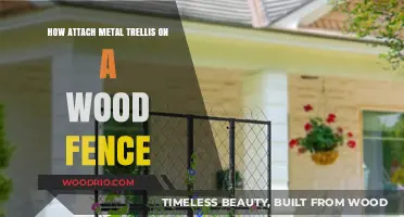 Securely Attaching a Metal Trellis to Your Wood Fence: A Step-by-Step Guide
