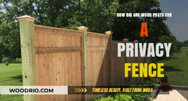 Choosing the Right Size Wood Posts for Your Privacy Fence