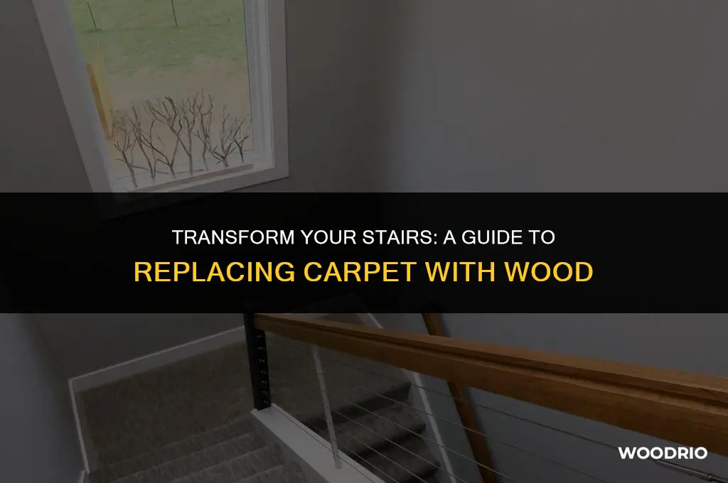 how can i remove carpet and add wood to stairs