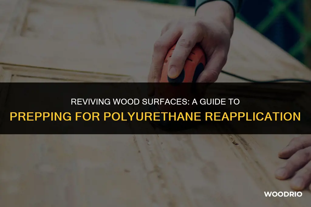 how clean wood to put polyurethane over old polyurethane