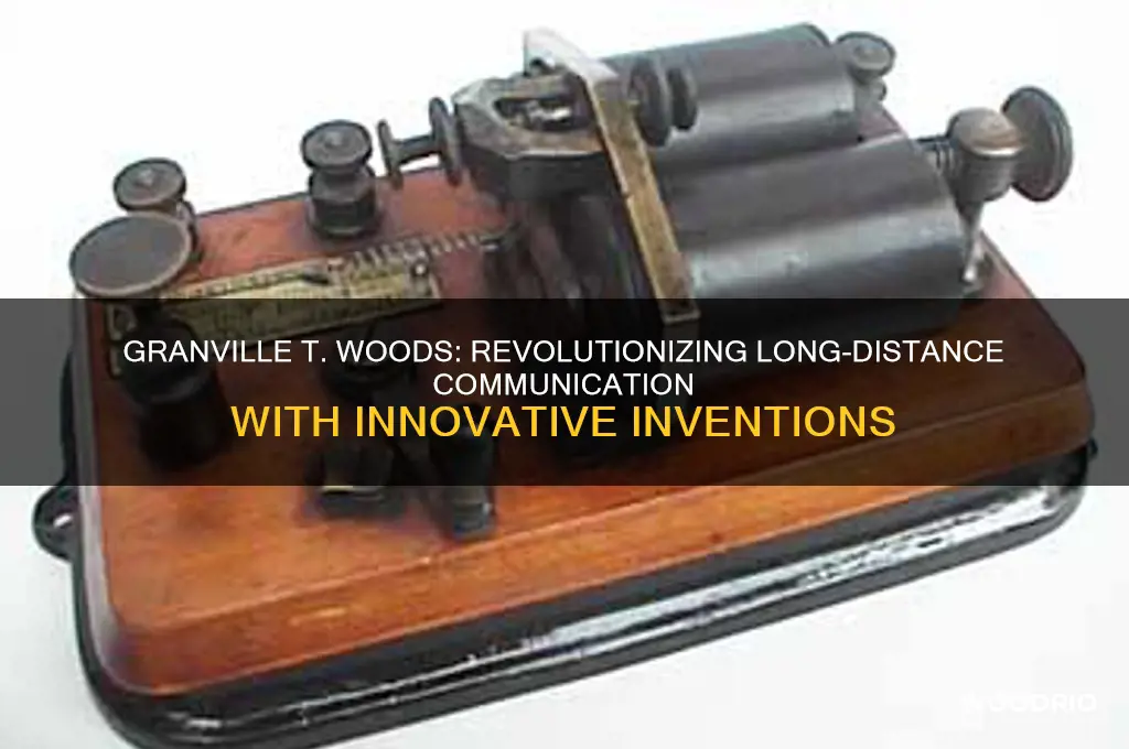 how did granville t woods make long distance communication easier