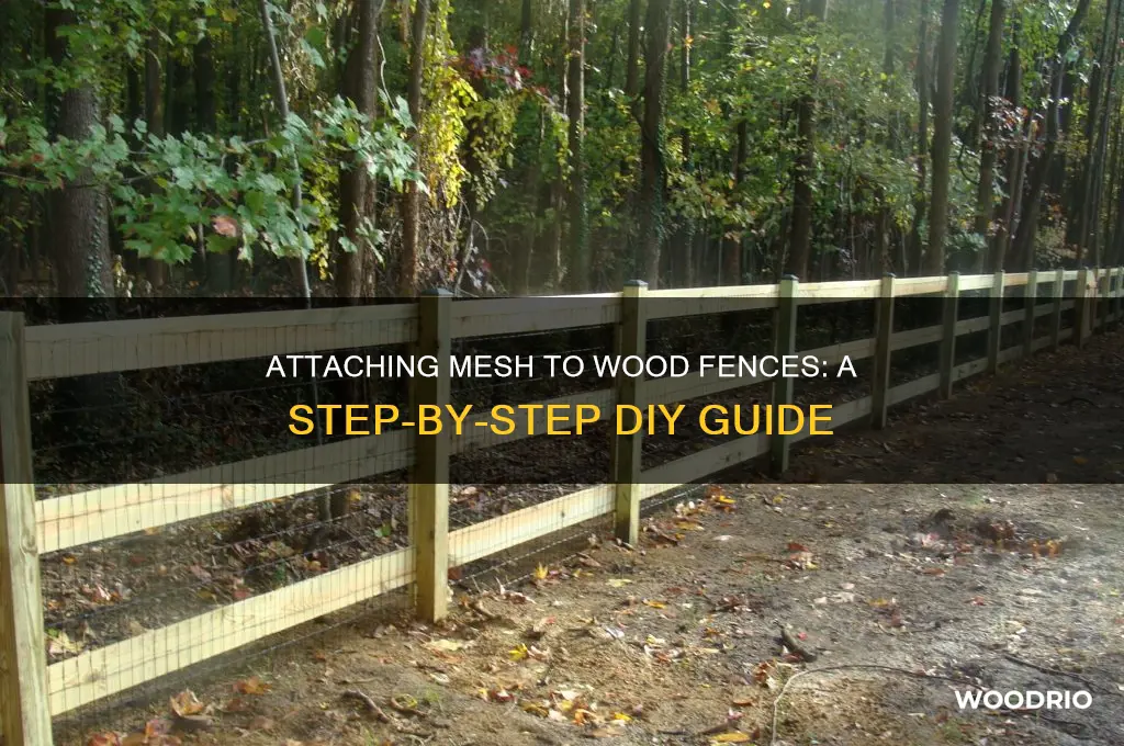 how do i attach mesh to a wood fence