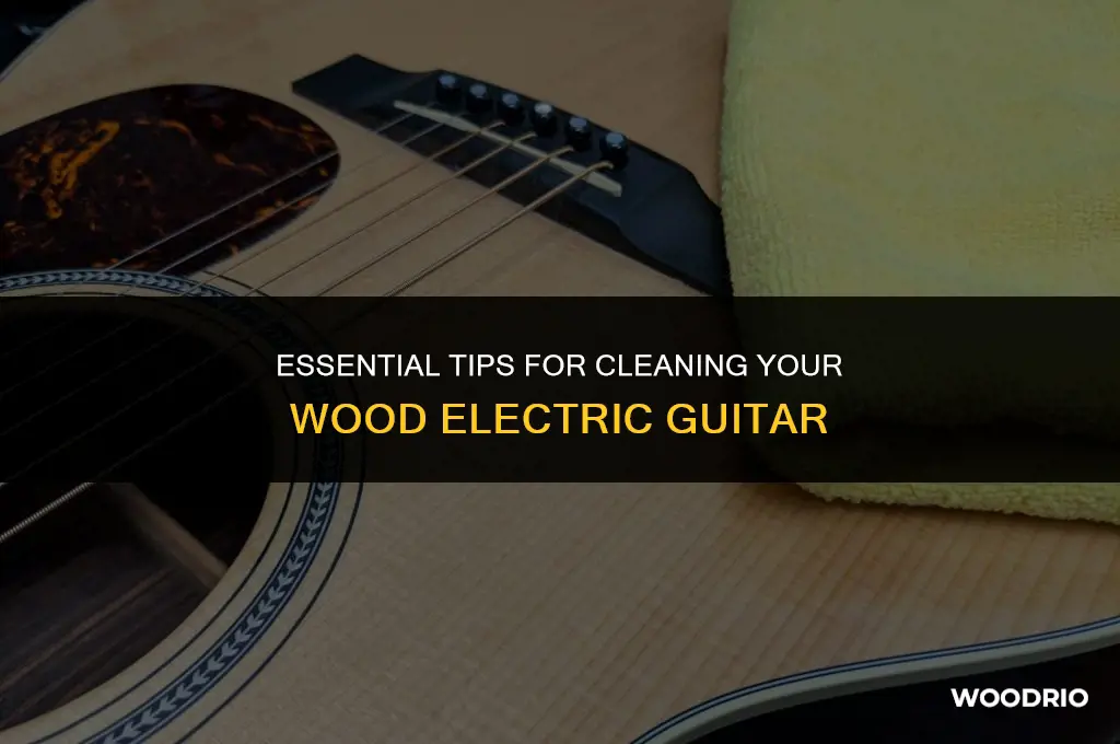 how do i clean a wood electric guitar
