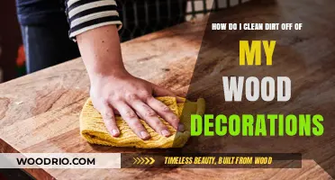 Reviving Wooden Treasures: A Guide to Cleaning Dirt Off Wood Decorations