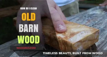 Reviving Rustic Charm: A Guide to Cleaning Old Barn Wood