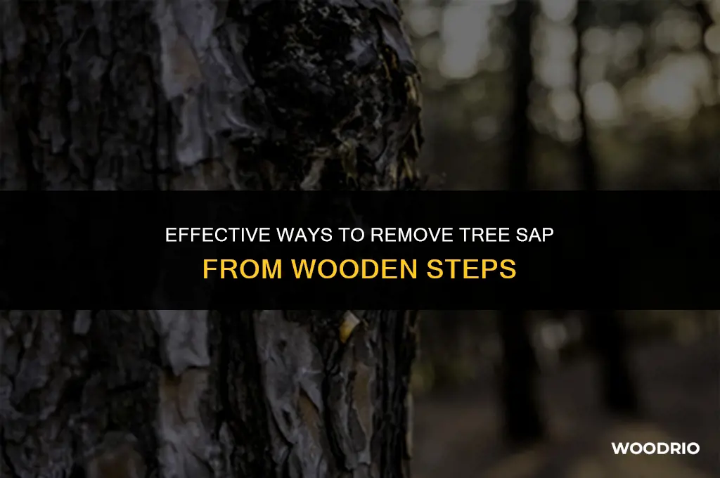 how do i clean sap of my wooden steps