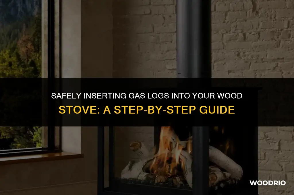 how do i insert gas log into wood stove