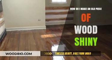 Revive Old Wood: Simple Steps to Achieve a Shiny Finish