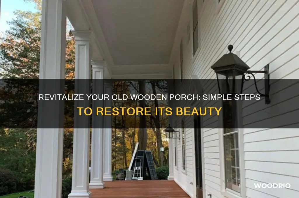 how do i make an old wooden porch look new