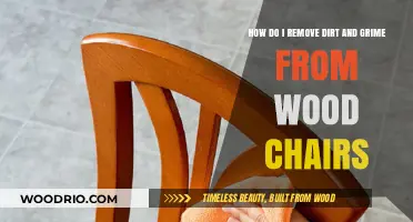 Revive Your Wood Chairs: A Guide to Removing Dirt and Grime