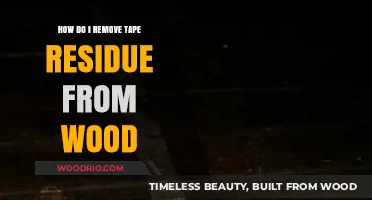 Effortless Tape Residue Removal from Wood Surfaces