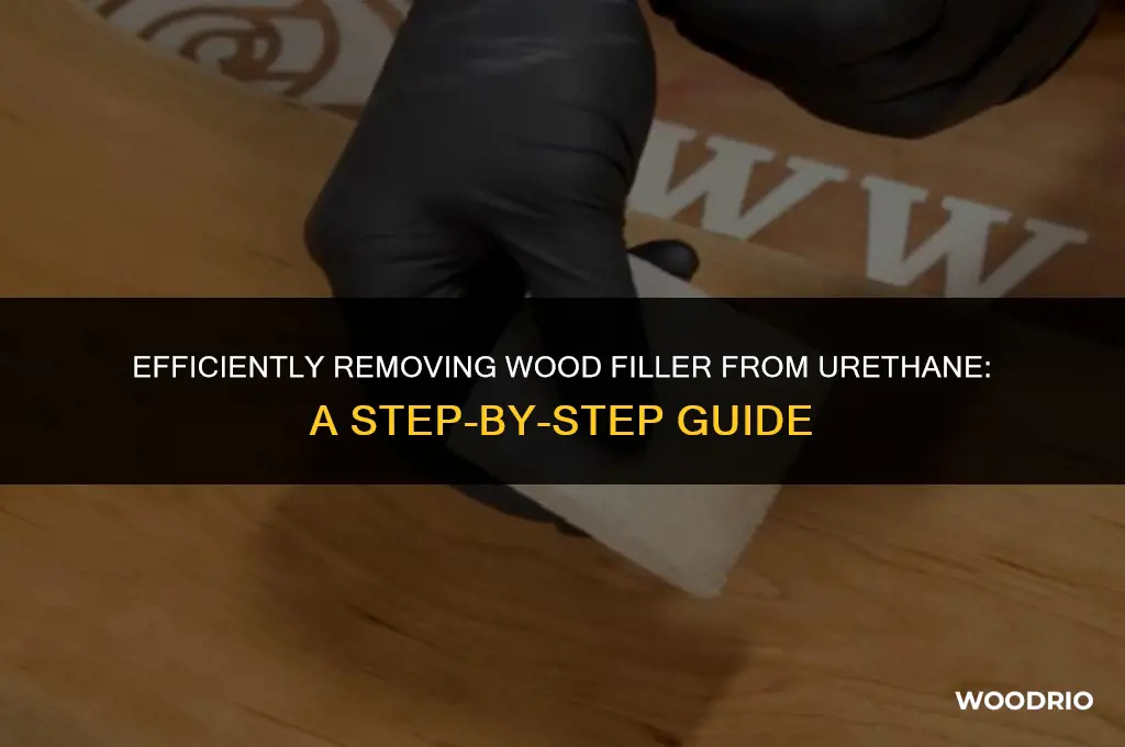 how do i remove wood filler form urethane